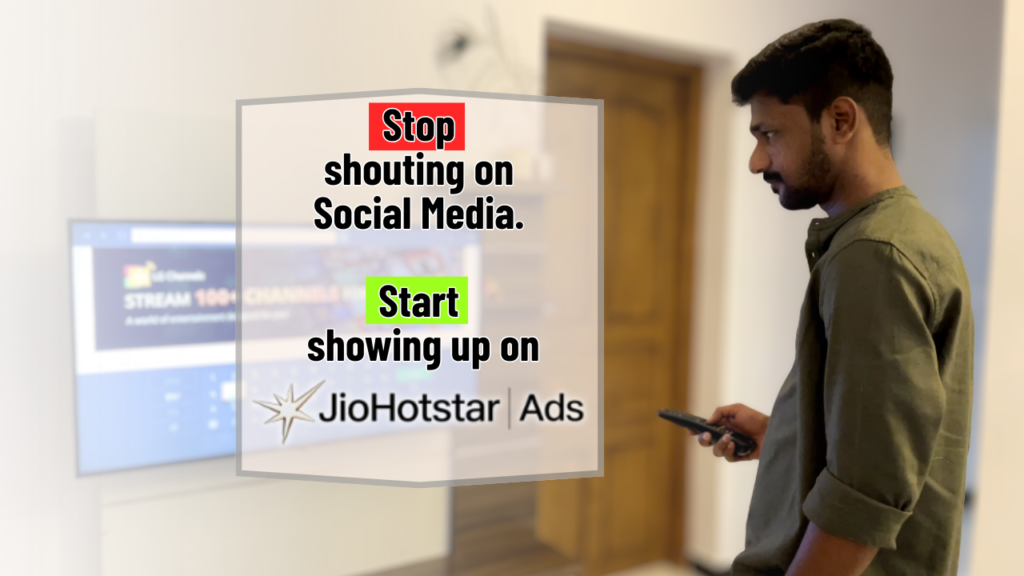Stop shouting on Social Media. Start showing up on Hotstar.